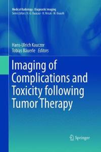 Imaging of Complications and Toxicity following Tumor Therapy