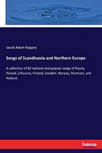 Songs of Scandinavia and Northern Europe