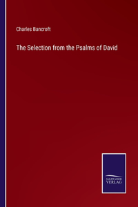 Selection from the Psalms of David