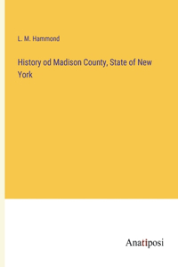 History od Madison County, State of New York