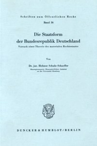 Die Staatsform Der Bundesrepublik Deutschland