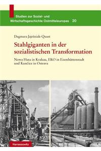 Stahlgiganten in Der Sozialistischen Transformation