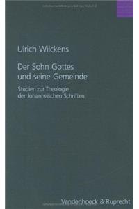 Der Sohn Gottes Und Seine Gemeinde