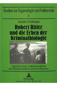 Robert Ritter Und Die Erben Der Kriminalbiologie