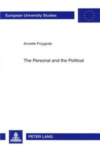 The Personal and the Political