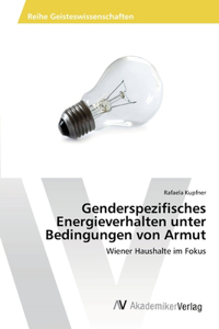 Genderspezifisches Energieverhalten unter Bedingungen von Armut