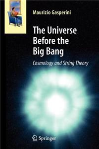 Universe Before the Big Bang