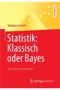 Statistik: Klassisch oder Bayes
