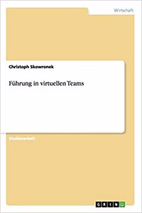 Führung in virtuellen Teams