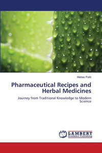 Pharmaceutical Recipes and Herbal Medicines