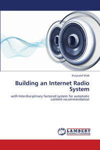 Building an Internet Radio System