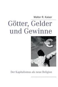 Götter, Gelder und Gewinne