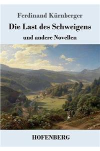 Last des Schweigens