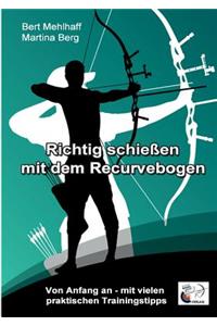 Richtig schießen mit dem Recurvebogen