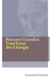 Vom Geist Der Liturgie