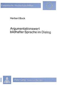 Argumentationswert Bildhafter Sprache Im Dialog