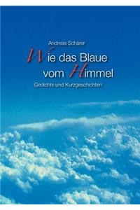 Wie das Blaue vom Himmel