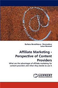 Affiliate Marketing - Perspective of Content Providers