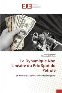 Dynamique Non Linéaire Du Prix Spot Du Pétrole