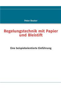 Regelungstechnik Mit Papier Und Bleistift