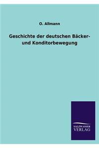 Geschichte der deutschen Bäcker- und Konditorbewegung