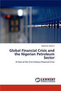 Global Financial Crisis and the Nigerian Petroleum Sector