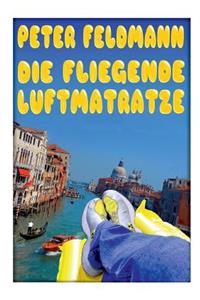Die fliegende Luftmatratze