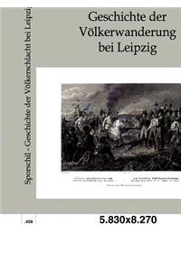 Geschichte der Völkerschlacht bei Leipzig
