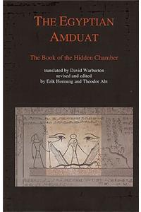 Egyptian Amduat: The Book of the Hidden Chamber