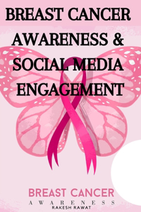 Breast Cancer Awareness & Social Media Engagement