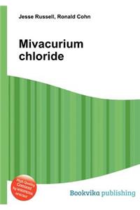 Mivacurium Chloride