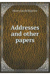 Addresses and Other Papers