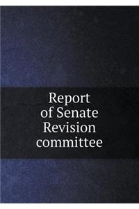 Report of Senate Revision Committee
