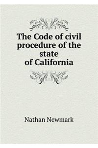 The Code of civil procedure of the state of California