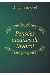 Pensées inédites de Rivarol