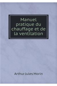 Manuel Pratique Du Chauffage Et de la Ventilation