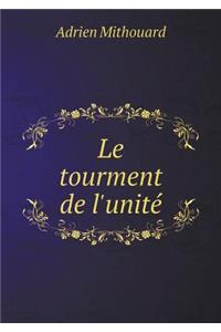 Le Tourment de l'Unité