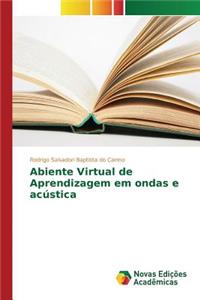 Abiente Virtual de Aprendizagem em ondas e acústica