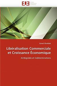 Lib�ralisation Commerciale Et Croissance �conomique