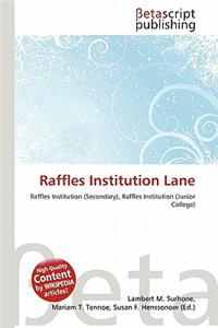 Raffles Institution Lane