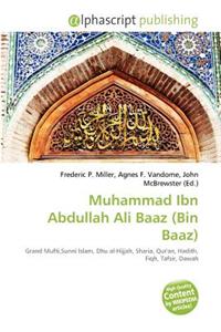 Muhammad Ibn Abdullah Ali Baaz (Bin Baaz)