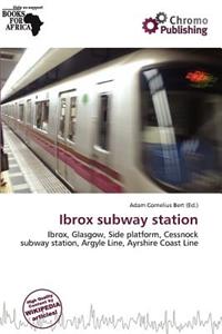IBROx Subway Station