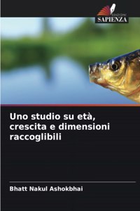 Uno studio su età, crescita e dimensioni raccoglibili