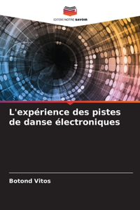 L'expérience des pistes de danse électroniques