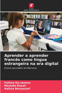 Aprender a aprender francês como língua estrangeira na era digital