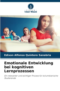 Emotionale Entwicklung bei kognitiven Lernprozessen