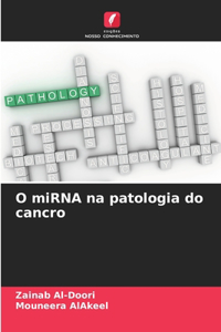 O miRNA na patologia do cancro