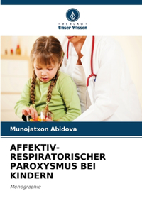 Affektiv-Respiratorischer Paroxysmus Bei Kindern