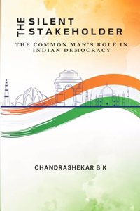 The Silent Stakeholder - The Common Man's Role in Indian Democracy