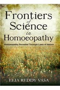 Frontiers of Sceince in Homoeopathy